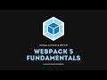 Webpack 5 Fundamentals - 2. Installation & Setup