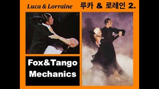 탱고 폭스트롯 움직임 제대로 알기 2Tango & Foxtrot Mechanics - Luca & Lorraine2.