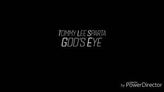 Tommy lee spartan gods eye lyric