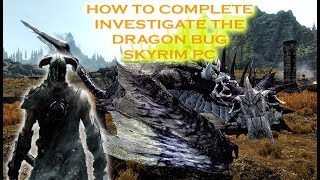 How to investigate the dragon | Skyrim