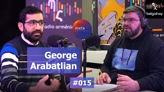 meta 4 podcast 015 Ճորճ Արաբատլյան - George Arabatlian - Ուսուցիչ