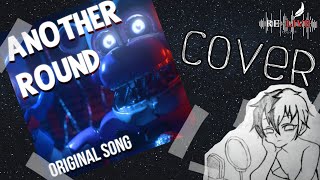 Another Round [FNaF] || 2023 Cover by NexusVT