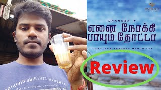 Enai Noki Paayum Thota Review