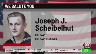 We Salute You: Joseph J. Scheibelhut