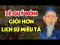 NGƯỜI THÔNG MINH NHẤT VIỆT NAM: Nhà Bác Học Của Mọi Thời Đại LÊ QUÝ ĐÔN - Việt Sử Toàn Thư