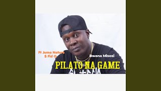 Pilato na Game (feat. Juma Nature & Fid Q)