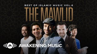 Awakening Music  - The Mawlid: Best of Islamic Music Vol.6 | 2 hours of songs about Prophet Muhammad