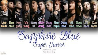 Super Junior (슈퍼주니어) – Sapphire Blue (소원이 있나요) (Color Coded Lyrics) [Han/Rom/Eng]