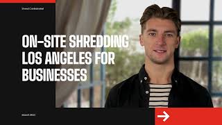 On-Site Shredding Los Angeles for Businesses