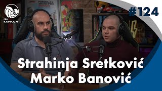 Pod kapicom No.124 - Marko Banović i Strahinja Sretković