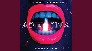 Daddy Yankee, Anuel AA - Adictiva (Audio)