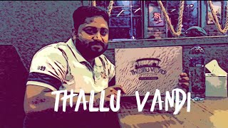 THALLU VANDI Restuarant (karama)