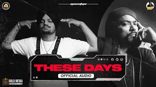 Official Audio:These Days | Sidhu Moose Wala | Bohemia | The Kidd | Moosetape