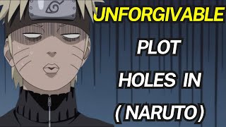 Unforgivable Plot Holes In Naruto