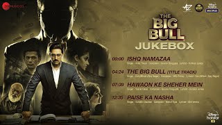 The Big Bull - Full Album | Abhishek Bachchan, Ileana D'Cruz & Nikita Dutta