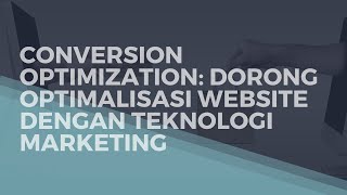 Webinar TalkDGTL - Penggunaan Teknologi Marketing untuk Mendorong Optimalisasi Website