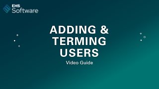 Adding and Terming Users | Novara EHS Software