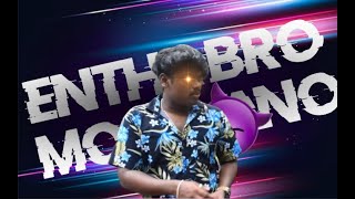 entha bro modayano edit