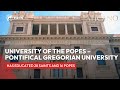 The University of the Popes - the Pontifical Gregorian University