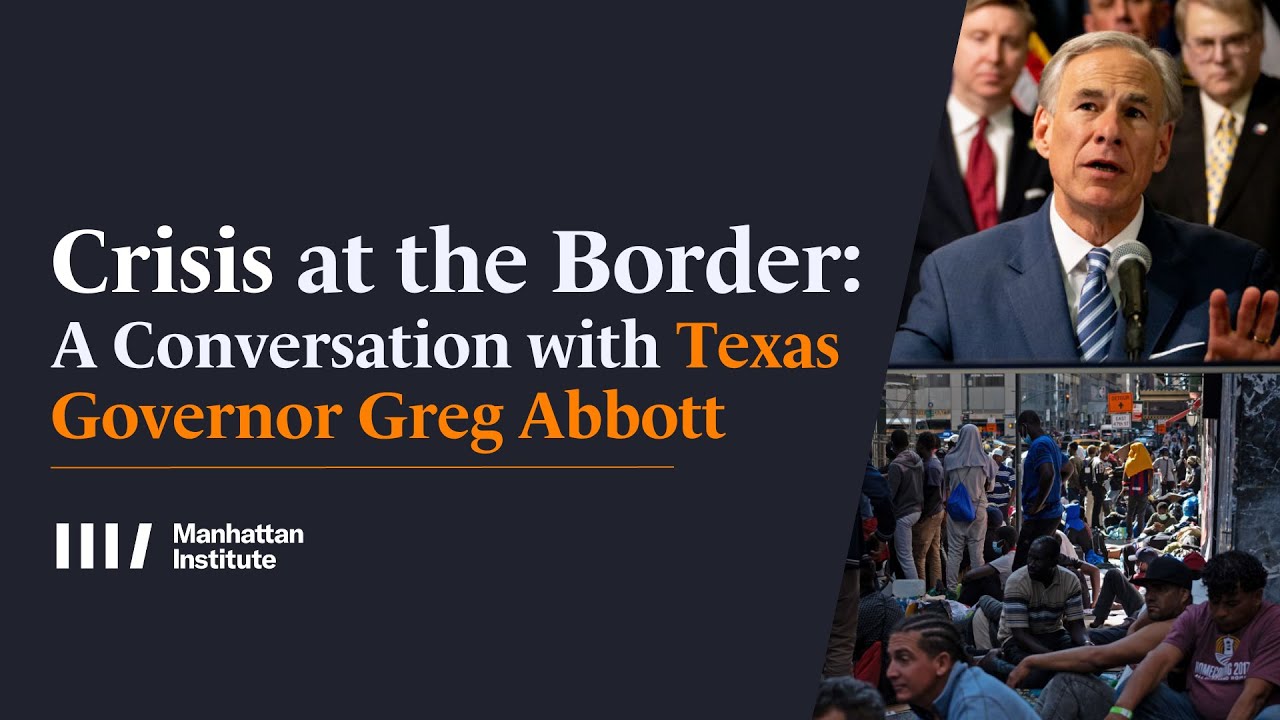 Crisis At The Border: A Conversation With Texas Governor Greg Abbott ...