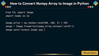How to Convert Numpy Array to Image in Python