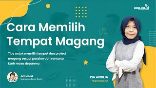 Tips Memilih Tempat dan Project Magang