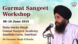 Gurmat Sangeet Workshop - Dr. Gurinder Singh Ji Batala