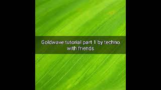 gold wave digital audio workstation for windows basic settings for gold wave