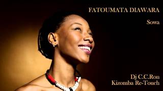 FATOUMATA DIAWARA - Sowa (Dj C.C.Ron Kizomba Re-Touch)