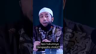 apa hukum mengqodho sholat?,#khalidbasalamah