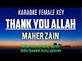 Maher Zain - Thank You Allah (Karaoke Female Key Nada Rendah Wanita +3)