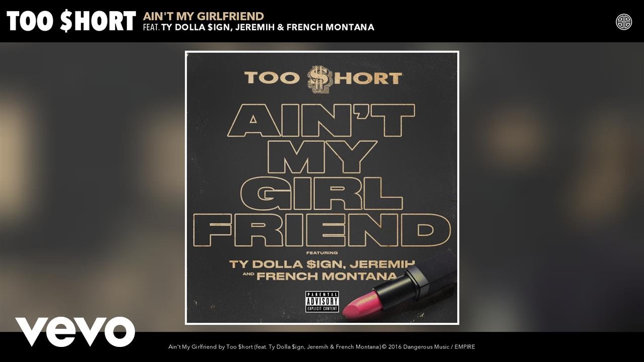 Too Hort Ft Ty Dolla Ign Jeremih French Montana Ain T My