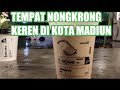 Tempat Nongkrong Keren Di Kota Madiun