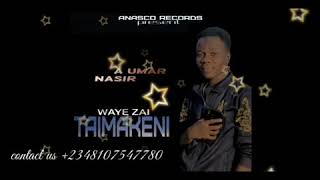 Anasco Waye Zai Taimakeni Official Audio