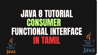 What is Consumer functional interface in java 8 | Java 8 Tamil Tutorial