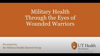 Military Health Panel: Wounded Warriors