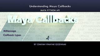 (Maya Python API) 17 - Understanding Maya Callback System