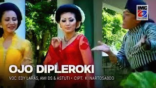 Ami Ds Feat Astuti Dan Edi Laras - Ojo Dipleroki