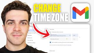 How to Change Time Zone in Gmail (2026 Guide)