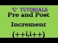 C Programming Tutorial   8 Pre and Post Increment