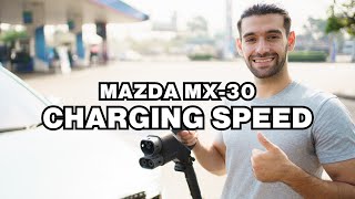 How long does it take to charge Mazda MX 30? Charging speed