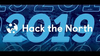 Hack the North 2019 Promo | #YourHackTheNorth
