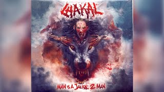 Chakal - Man Is a Jackal 2 Man (2017)