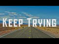 Trajbo - Keep Trying(Lyrics)