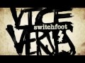 switchfoot vice verses official audio