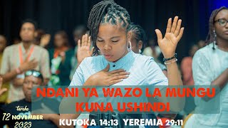 #Mungu_kwanza :IBADA YA KWANZAYA MWEZI NOV,{NDANI YA WAZO LA MUNGU KUNA USHINDI.KTK 14:13}12/11/2023