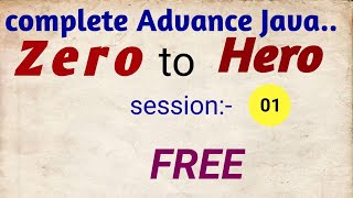 Advance Java syllabus...|| session-01