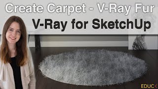 Create Carpet Using V-Ray Fur. V-Ray for SketchUp Tutorial