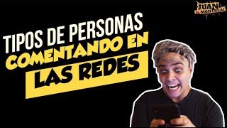 Tipos de Personas Comentando en las redes