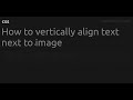 How to vertically align text next to image #css